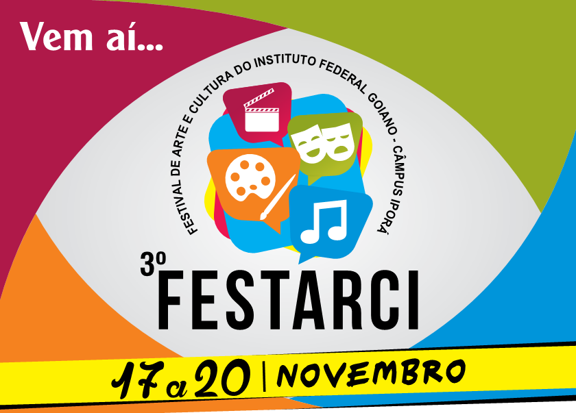 Evento tem como tema Difusão de Arte e Cultura do IF e Oeste Goiano