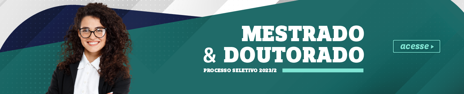Processo Seletivo Mestrado e Doutorado 2023/2